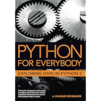 Python for Everybody: Exploring Data in Python 3