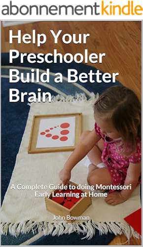 Download Help Your Preschooler Build a Better Brain: A Complete Guide to Doing Montessori Early Learning at Home (English Edition) PDF