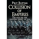 Collision of Empires: The War on the Eastern Front in 1914 (General Military)