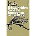 Things Hidden Since the Foundation of the World (Bloomsbury Revelations)