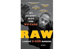 Raw: My Journey into the Wu-Tang