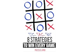 Tic Tac Toe: 8 Strategies to Win Every Game