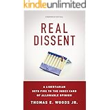 Real Dissent: A Libertarian Sets Fire to the Index Card of Allowable Opinion