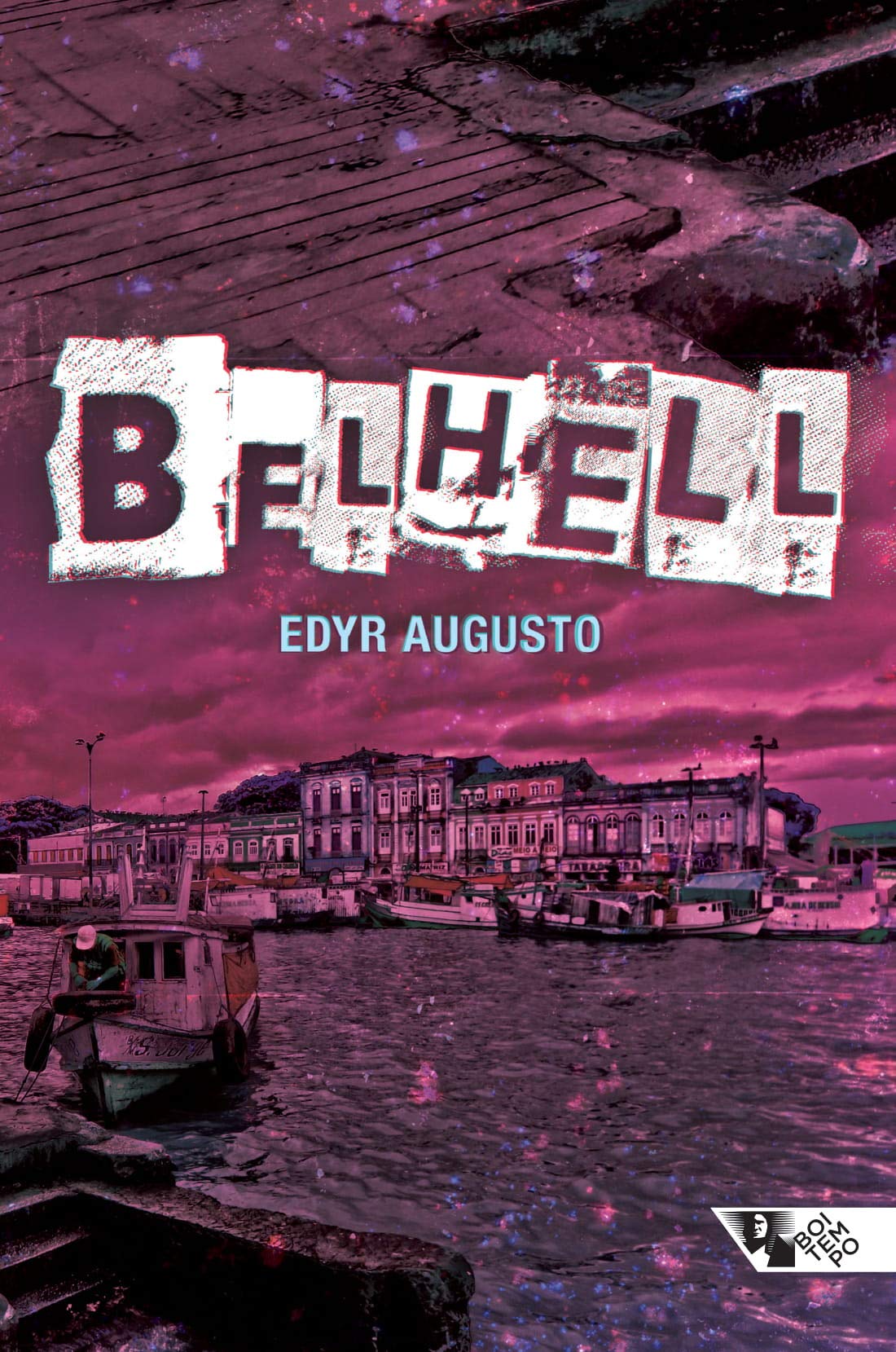 Livro 'BelHell' de Edyr Augusto Proença