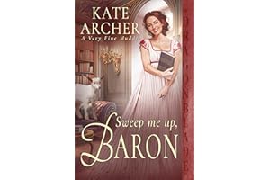 Sweep Me Up, Baron (A Very Fine Muddle Book 4)