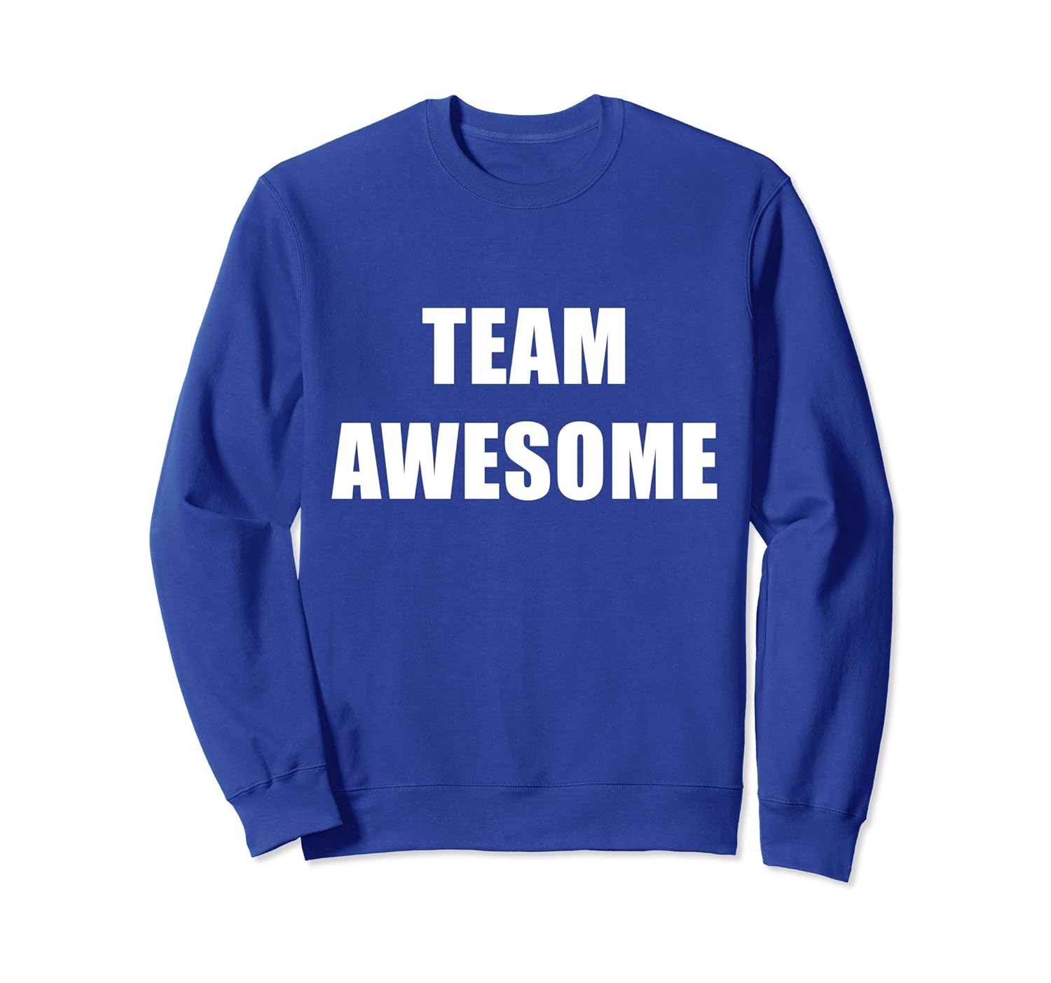 Team Awesome Sweatshirt #TeamAwesome-anz