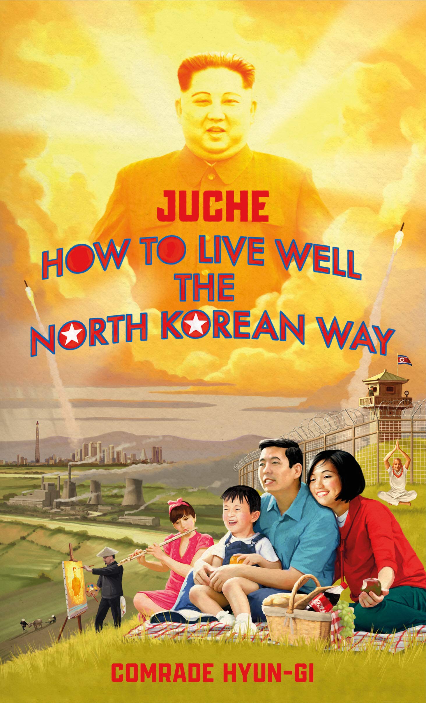 Juche - How to Live Well the North Korean Way