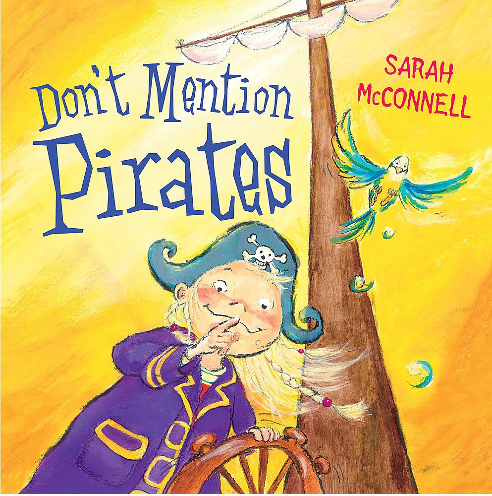 Dont Mention Pirates: Sarah McConnell: 9780340893449 ...