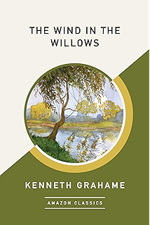The Wind in the Willows (AmazonClassics Edition)