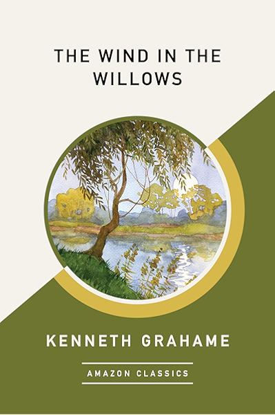 The Wind In The Willows Amazonclassics Edition Ebook Grahame Kenneth Kindle Store Amazon Com