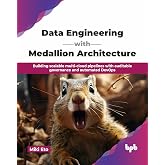 Data Engineering with Medallion Architecture: Building scalable multi-cloud pipelines with auditable governance and automated DevOps (English Edition)