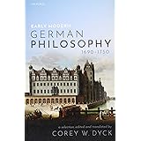Early Modern German Philosophy (1690-1750)