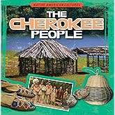 The Cherokee People (Native American Cultures)