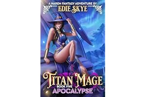 Titan Mage Apocalypse: A Harem Fantasy Adventure
