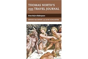 Thomas North's 1555 Travel Journal: From Italy to Shakespeare