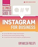 Ultimate Guide to Instagram for Business (Ultimate Series)