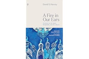 A Fire in Our Ears: Sermons on the Spirit, Hospitality, and the Church