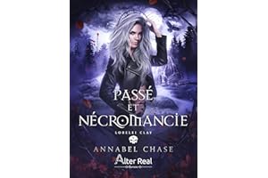 Passé et Nécromancie: Lorelei Clay, T5 (French Edition)