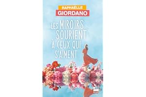 Les miroirs sourient à ceux qui s'aiment (French Edition)