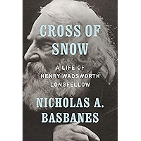Cross of Snow: A Life of Henry Wadsworth Longfellow book cover