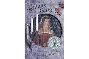 The Perilous Gard: A Historical Fantasy Mystery for Children (Ages 10-12) About Fairy Folk and Ancient Customs in Tudor England