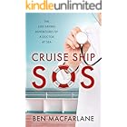 Cruise Ship SOS: The Life-Saving Adventures of a Doctor at Sea