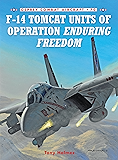 F-14 Tomcat Units of Operation Enduring Freedom (Combat Aircraft Book 70)