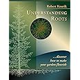 Understanding Roots: Discover How to Make Your Garden Flourish