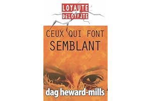 Ceux Qui Font Semblant (Loyauté et déloyauté) (French Edition)