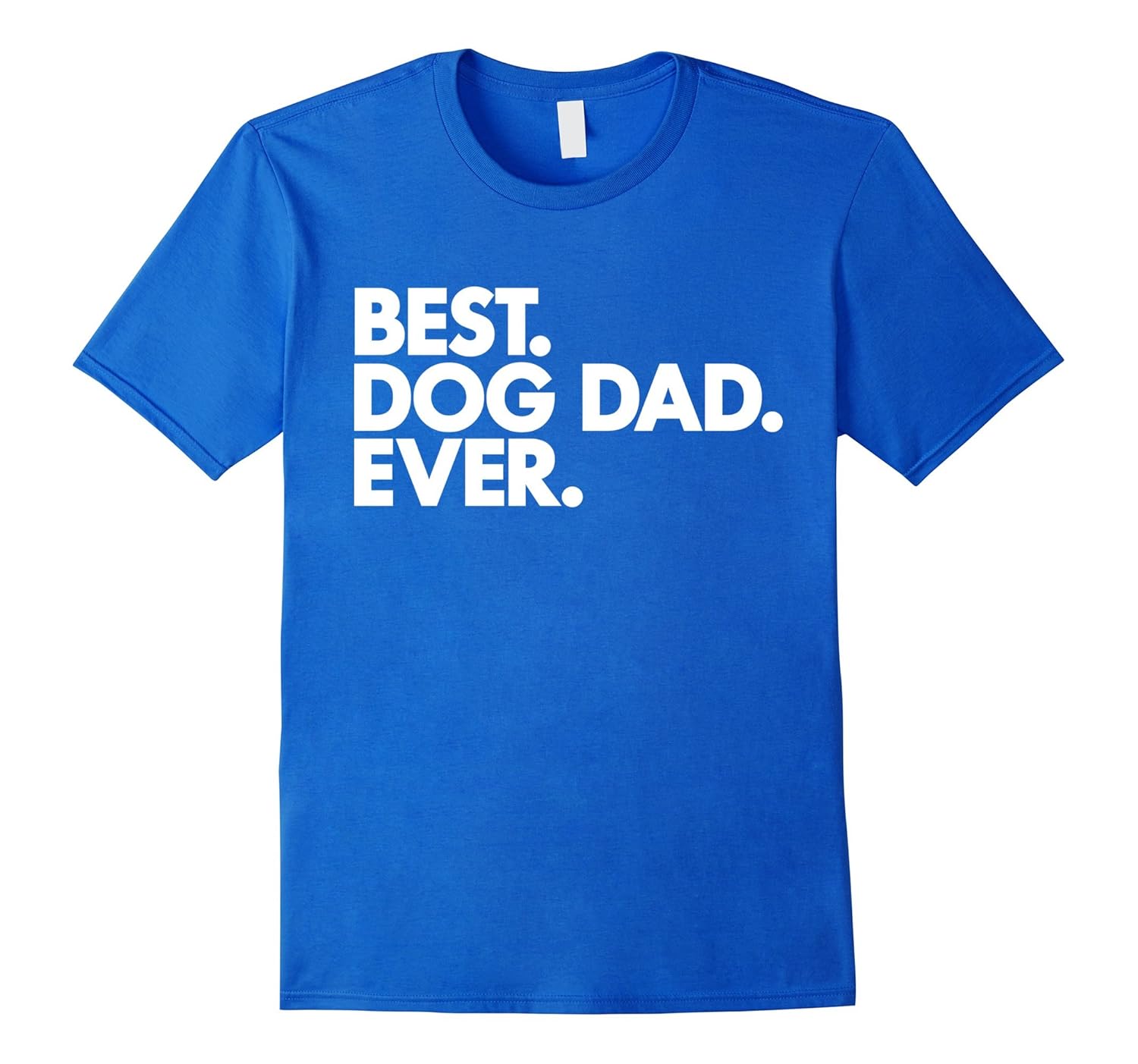 Best Dog Dad Ever - T-shirt for Proud Puppy Papas!-anz