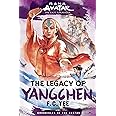Avatar: The Last Airbender: The Legacy of Yangchen (Chronicles of the Avatar Book 4) (Chronicles of the Avatar, 4) (Volume 4)