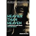 Heavier Than Heaven: A Biography of Kurt Cobain