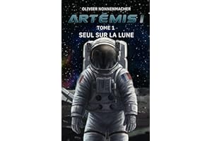 Artemis: Seul sur la lune (Artémis t. 1) (French Edition)