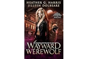 The Vampire and the Case of the Wayward Werewolf (The Portlock Paranormal Detective Series Book 1)