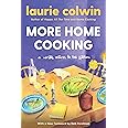 More Home Cooking: A Writer Returns to the Kitchen
