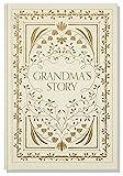 Grandma's Story: A Memory and Keepsake Journal for