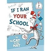 If I Ran Your School-by the Cat in the Hat (Beginner Books)
