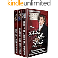 From Soldier Spy to Lord - The Collected His Majesty's Hounds Series - Volume 1: Sweet and Clean Regency Historical… book cover