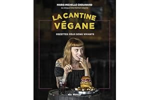 La cantine végane: Recettes pour bons vivants (French Edition)