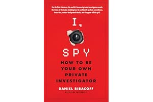 I, Spy: How to Be Your Own Private Investigator