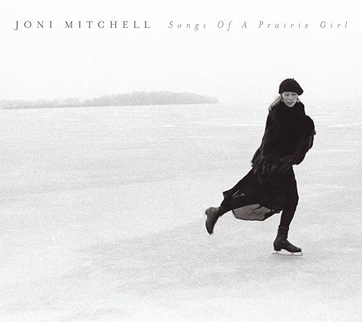 Image result for songs of a prairie girl joni mitchell