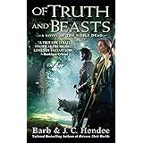 Of Truth and Beasts: A Novel of the Noble Dead