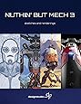 Nuthin' But Mech Vol. 3