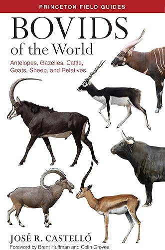 Download Bovids of the World: Antelopes, Gazelles, Cattle, Goats, Sheep, and Relatives PDF