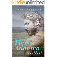 TIERRA ADENTRO: Romance Gay en español (SAGA BESOS OCULTOS nº 1) (Spanish Edition) book cover TIERRA ADENTRO: Romance Gay en español (SAGA BESOS OCULTOS nº 1) (Spanish Edition) book cover