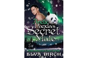 Arctic Panda's Secret Mate (Alaska Mountain Chalet Shifters Book 1)