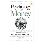 The Psychology of Money: Timeless lessons on wealth, greed, and happiness