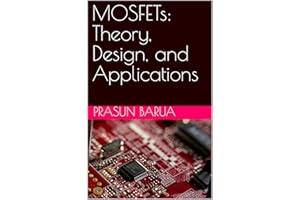 MOSFETs: Theory, Design, and Applications
