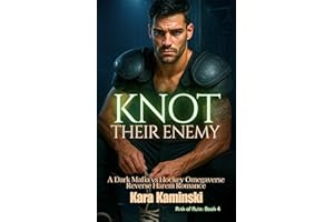 Knot Their Enemy: A Dark Mafia vs Hockey Omegaverse Reverse Harem Romance (Rink of Ruin)