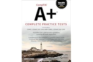 CompTIA A+ Complete Practice Tests: Core 1 Exam 220-1201 and Core 2 Exam 220-1202 (Sybex Study Guide)